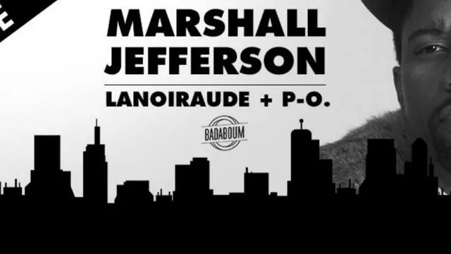 CLUB/ Missive Nite : Marshall Jefferson, Lanoiraude + P.O.