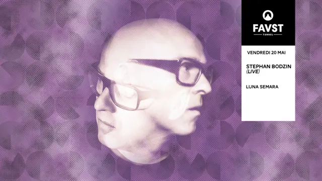 Faust : Stephan Bodzin (live), Luna Semara
