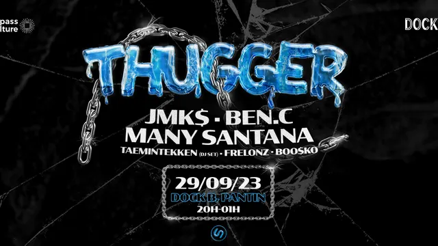 THUGGER w/ Jmk$, Many Santana, Ben.C, Frelonz, Boosko...