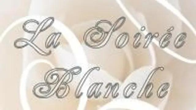La Soiree Blanche