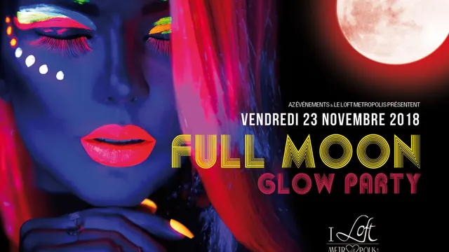 FULLMOON - GLOW PARTY