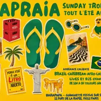 Barapraïa - Sunday Tropical vibes au Barapapa !