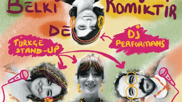 Belki De Komiktir + DJ Didem Coşkunseven