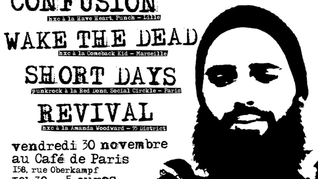 Confusion + Wake The Dead + Short Days + Revival