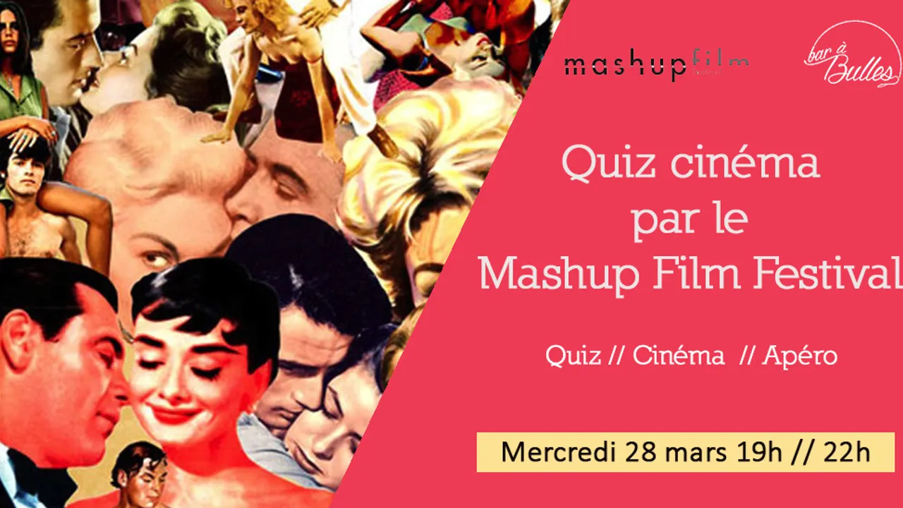 QUIZ DU MASHUP FILM FESTIVAL