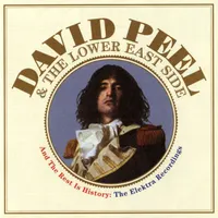 David Peel and The Lower East Side