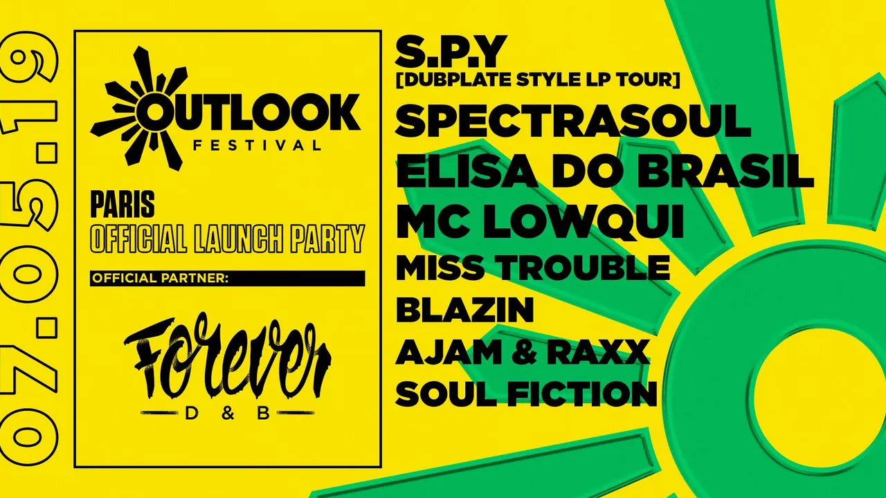 Forever DNB : Outlook Launch Party : S.P.Y - Spectrasoul