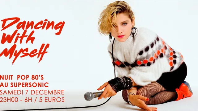 Dancing With Myself #19 / Supersonic 80’s Party