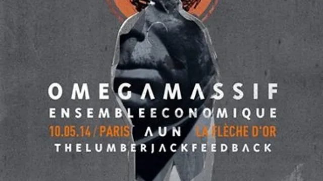 Omega Massif + Ensemble Economique + The Lumberjack Feedback