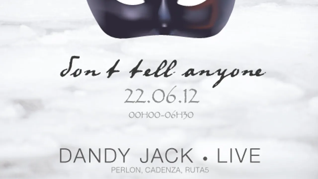 don't tell anyone: Dandy Jack, Laetita Katapult & Blaise