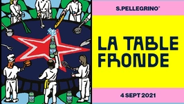 Le Grand Fooding S.Pellegrino présente : La Table Fronde