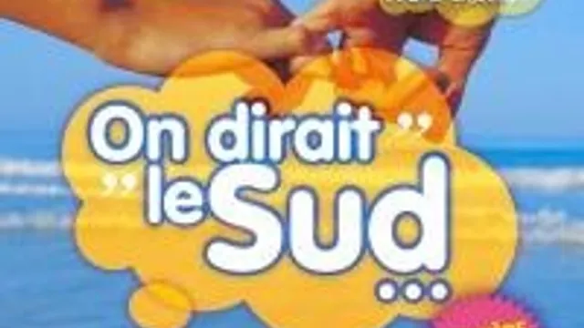 On Dirait Le Sud... Dernière De La Saison !