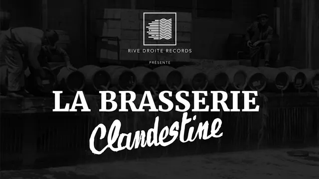 Rive Droite Records : Crémaillère de la Brasserie Clandestine