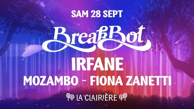 La Clairière: Breakbot, Irfane, Mozambo, Fiona Zanetti