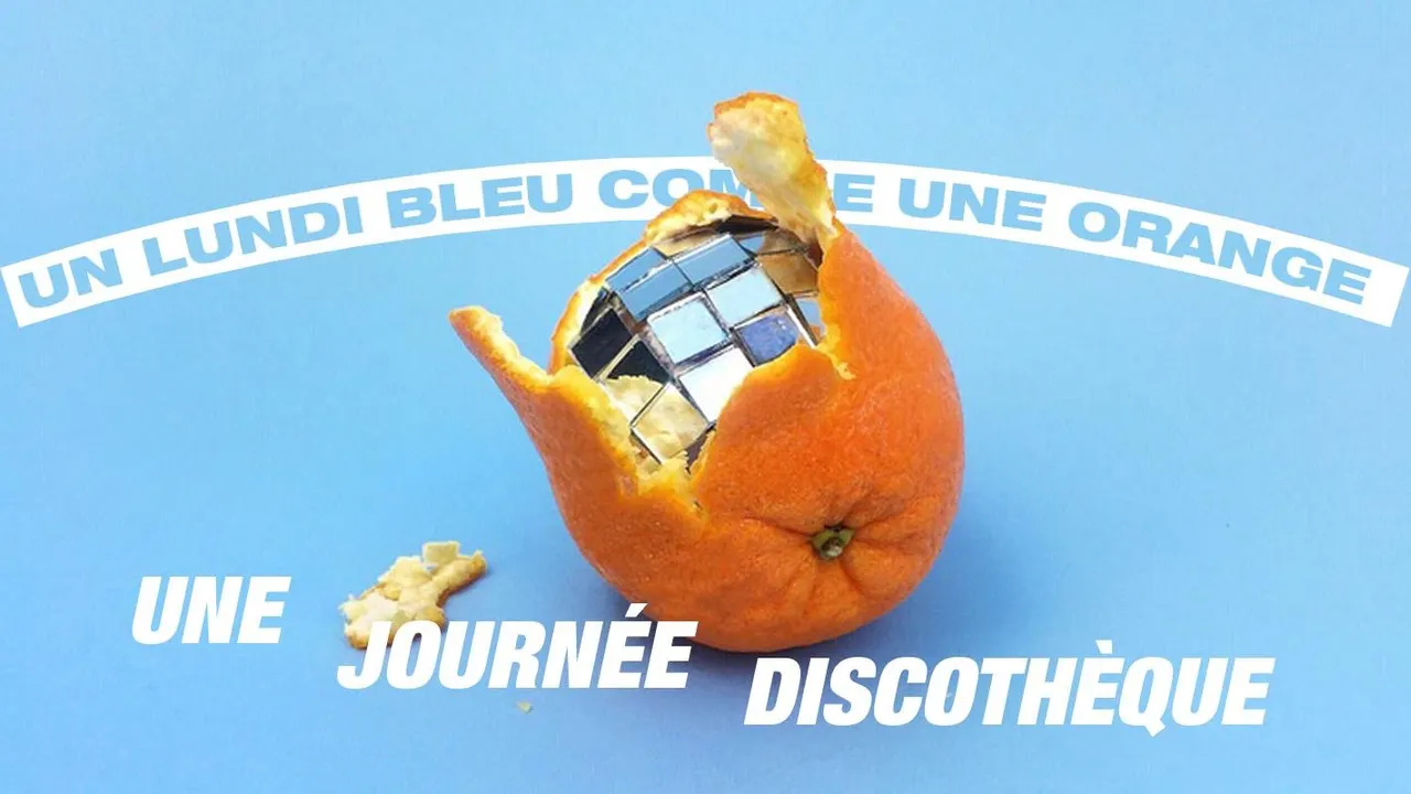 Un lundi bleu comme une orange, une journée discothèque !