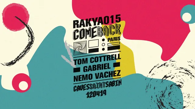 Rakya.015 w/ Tom Cottrell & Gabriel