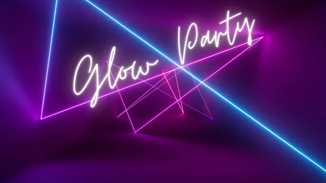 GLOW PARTY