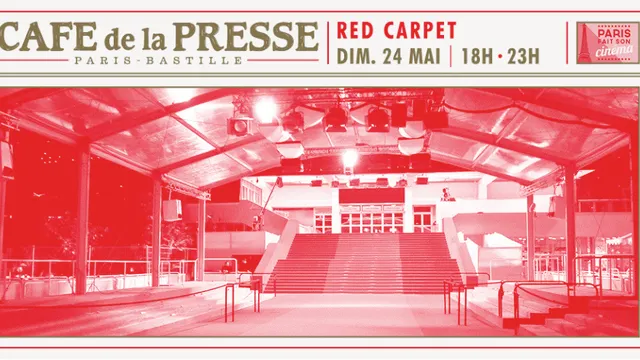 Red Carpet : Cannes à Paris