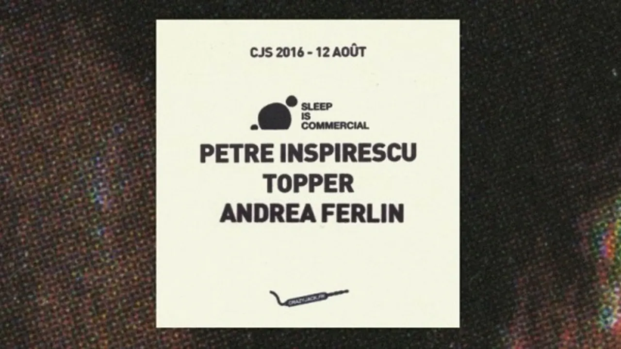 CrazyJack Season meets Sleep is Commercial : Petre Inspirescu, Topper, Andrea Ferlin