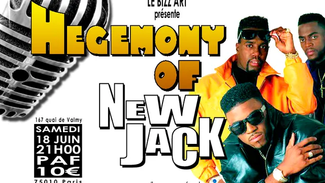 HEGEMONY OF NEW JACK