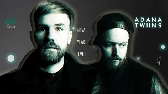 NEW YEAR'S EVE : ADANA TWINS & THE MEKANISM