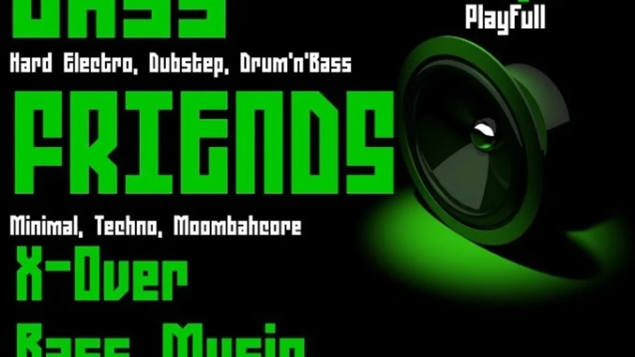 Bass Friends : x-over bass music