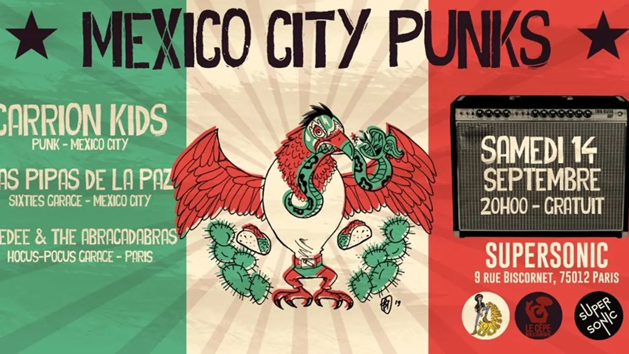 Mexico City Punks ! Carrion Kids • Las Pipas De La Paz