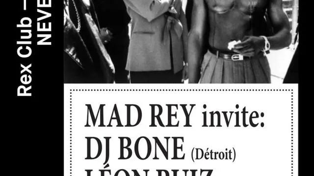 Mad Rey - Never Personal: DJ Bone House & Disco Djset, Leon Ruiz, Flabaire