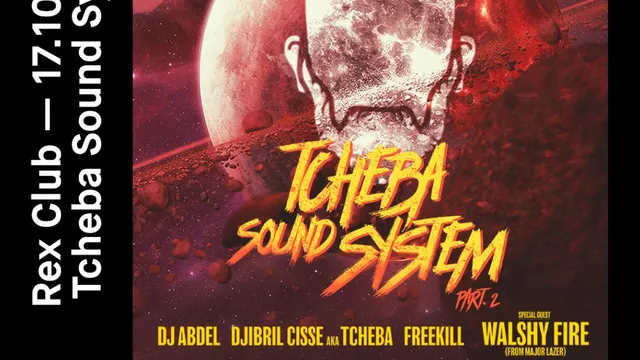 Tcheba Soundsystem: Walshy Fire From Major Lazer, Tcheba, DJ Abdel, Freekil