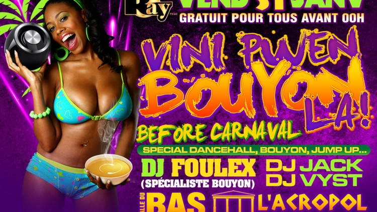 Vini Pwen Bouyon La & Noite Proibido