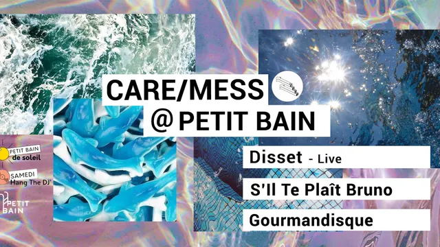 Open air gratuit ! CARE /MESS & friends @ Petit Bain