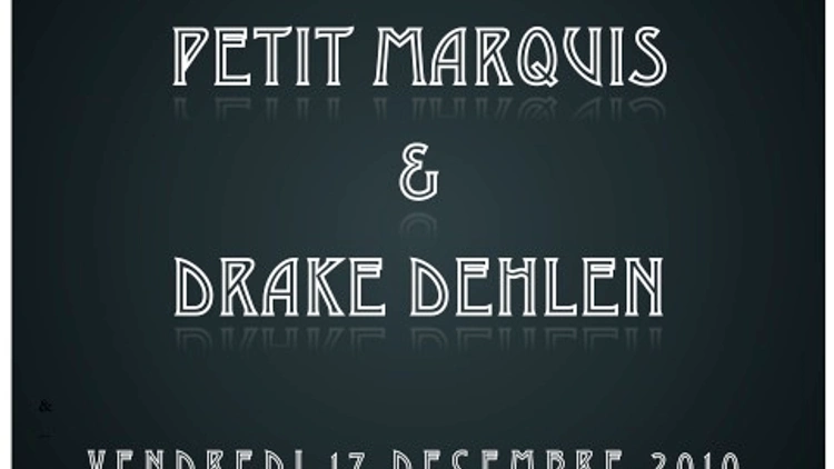 PETIT MARQUIS & DRAKE DEHLEN
