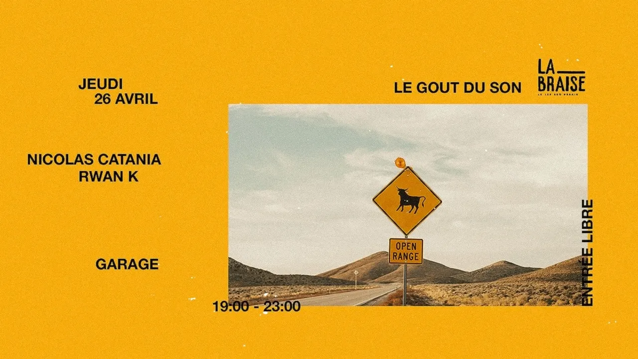 Apéro La Braise : Nicolas Catania, Le Goût du Son, Rwan K