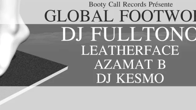 Booty Call Records présente Global Footwork