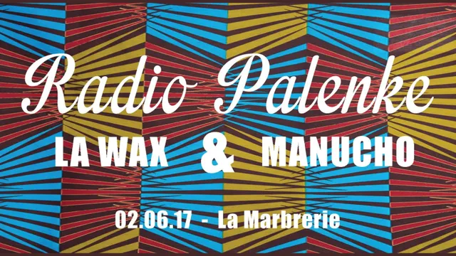 Tropikal Paname // Radio Palenke – La Wax & Manucho