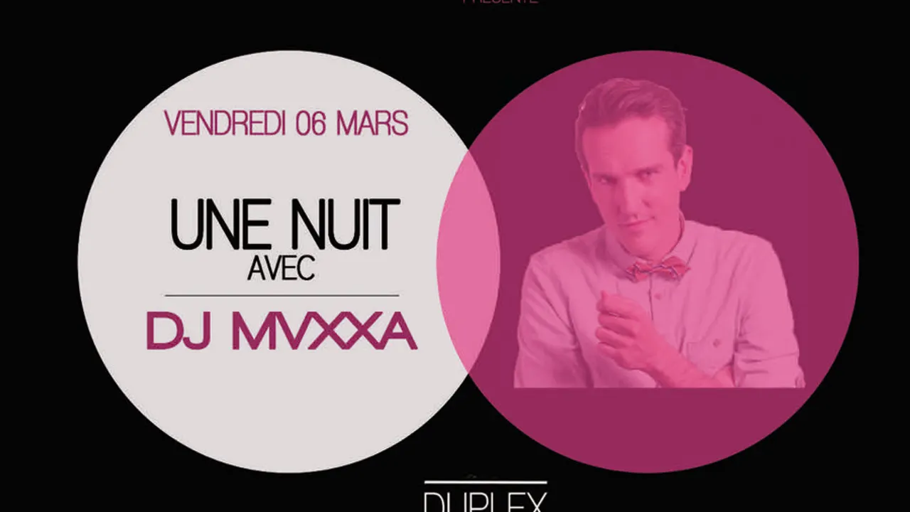 UNE NUIT AVEC DJ MVXXA