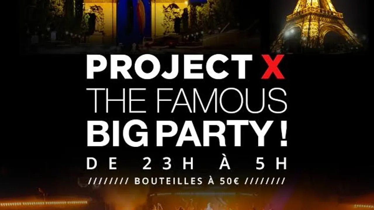 PROJET X THE FAMOUS BIG PARTY