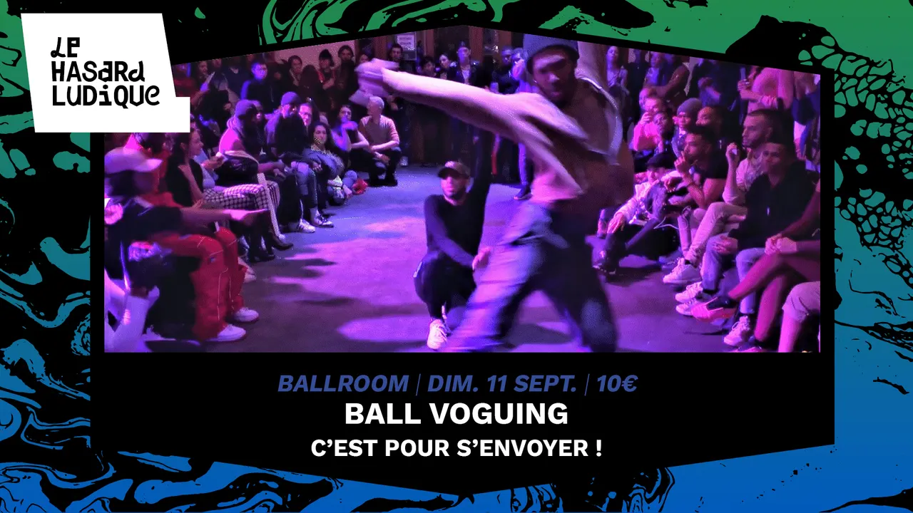Ball Voguing - C'est pour s'envoyer