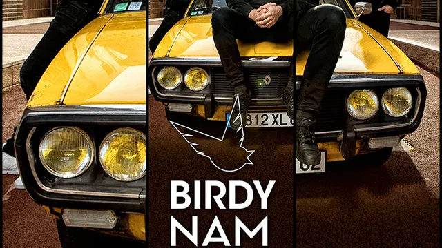 BIRDY NAM NAM ( After Show ) + Guest