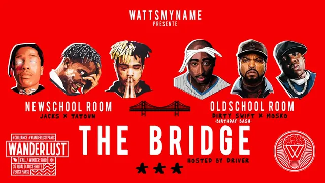 The Bridge au Wanderlust : Newschool vs Oldschool