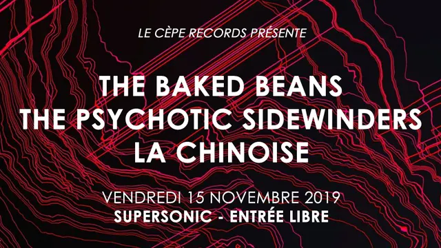 The Baked Beans / The Psychotic Sidewinders / La Chinoise
