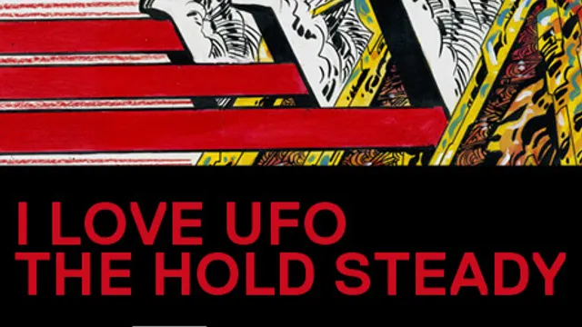 I LOVE UFO / THE HOLD STEADY