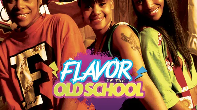 FLAVOR OF THE OLD SCHOOL