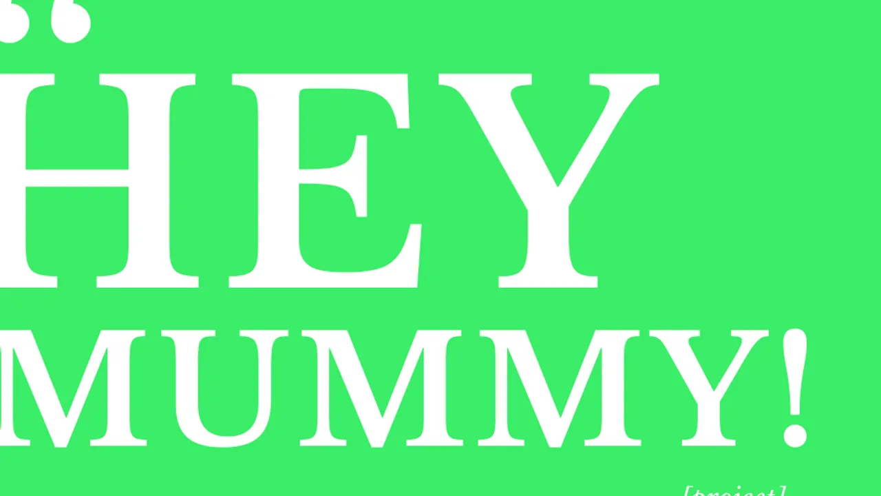 Hey Mummy! Project
