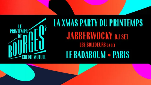 La XMas Party du Printemps avec Jabberwocky DJ Set - Paris