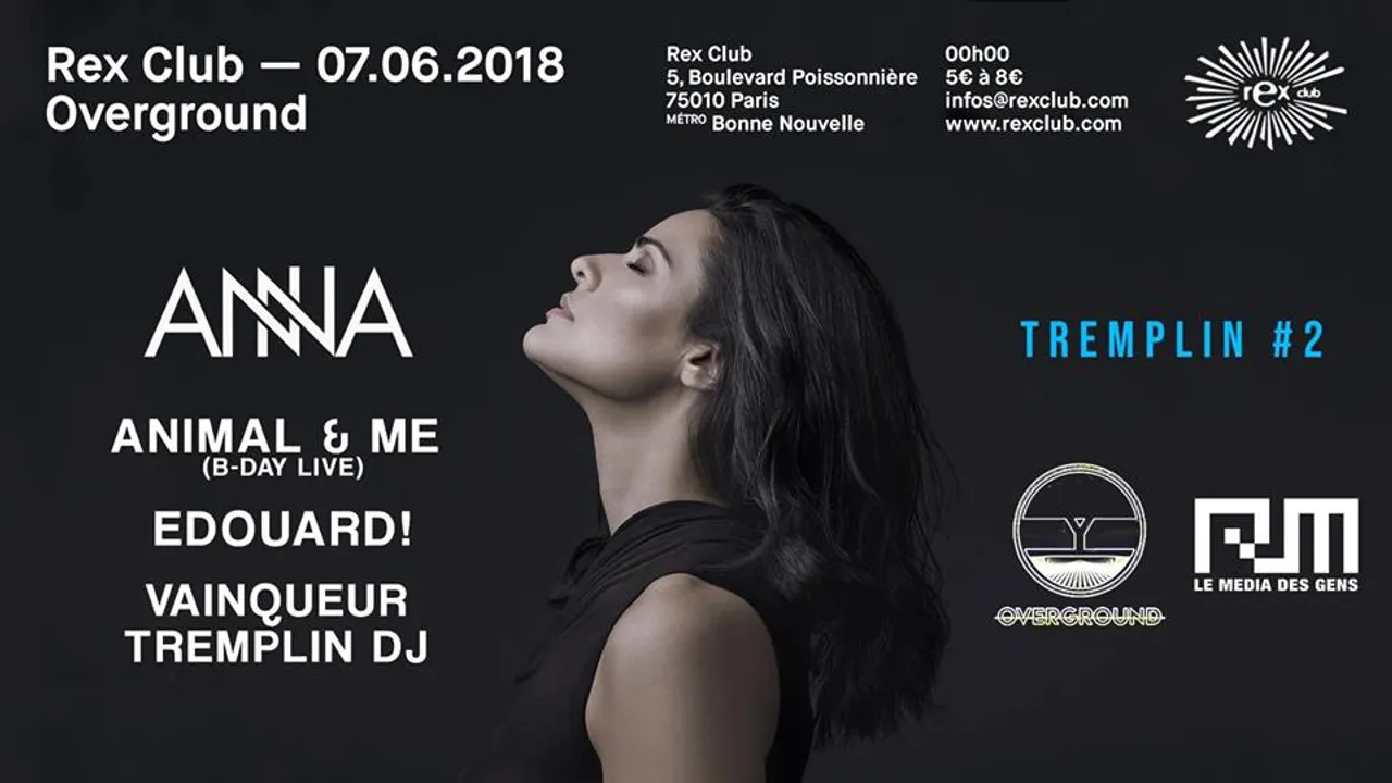 Overground x RM Tremplin Dj : Anna, Animal & Me B-Day, Edouard!