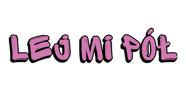 Lej mi Pół - Mistrzostwa Świata w Byciu Debilem Tour