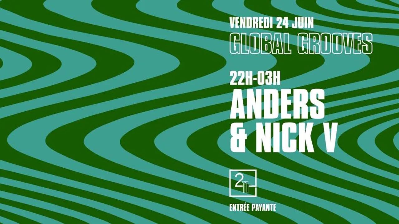 GLOBAL GROOVES AVEC ANDERS ET NICK V
