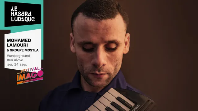 REPORTÉ // Mohamed Lamouri & groupe Mostla