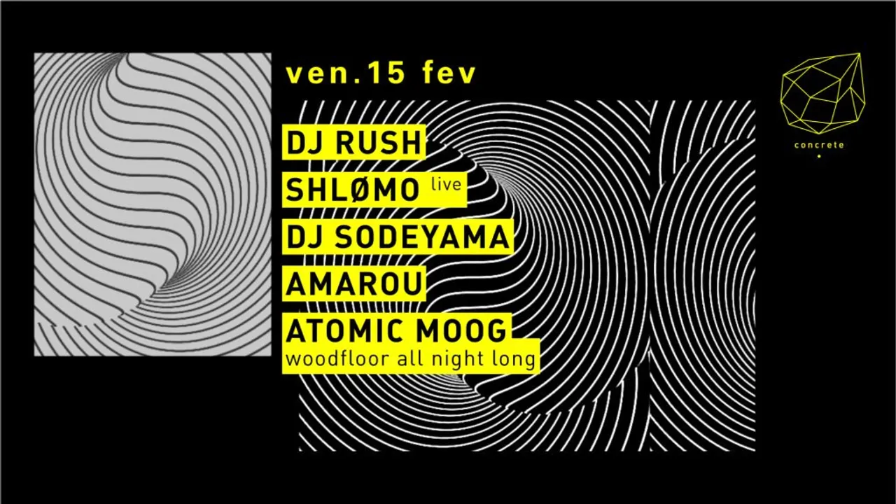 Concrete: DJ Rush, Shlomo Live, DJ Sodeyama, Amarou